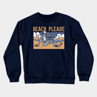 Beach Please Crewneck Sweatshirt